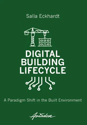 Digital Building Lifecycle – A Paradigm Shift in the Built Environment Founder of the Digital Building Lifecycle